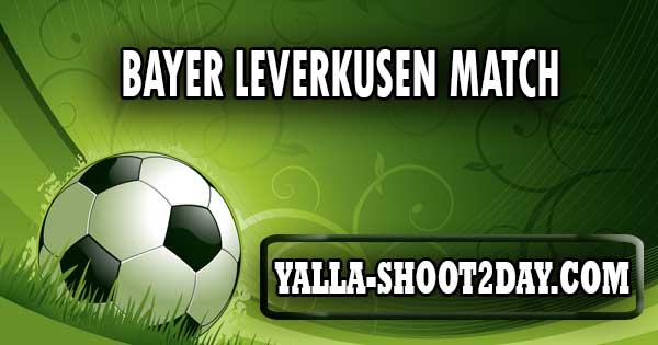 Bayer Leverkusen match