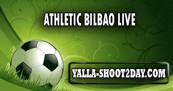 athletic bilbao live