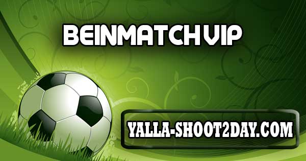 beinmatch vip